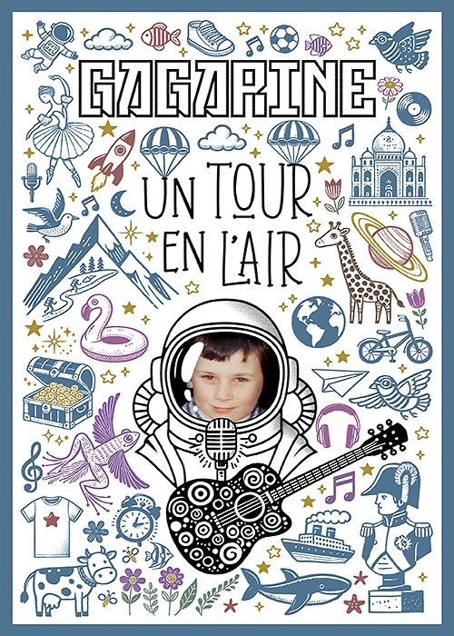 Affiche du spectacle de Gagarine "Un tour en l'air"